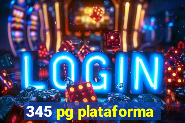 345 pg plataforma